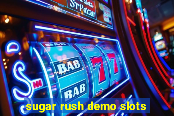 sugar rush demo slots